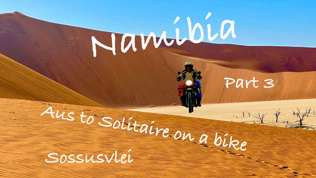 NAMIBIA on a motorbike. #3 Aus-Duwisib Castle-Sesriem-Sossusvlei-Solitaire Lodge