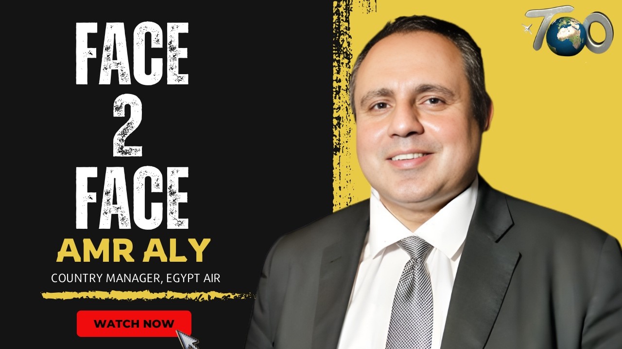 Face 2 Face with MR. Amr Aly, Country Manager Egypt Air