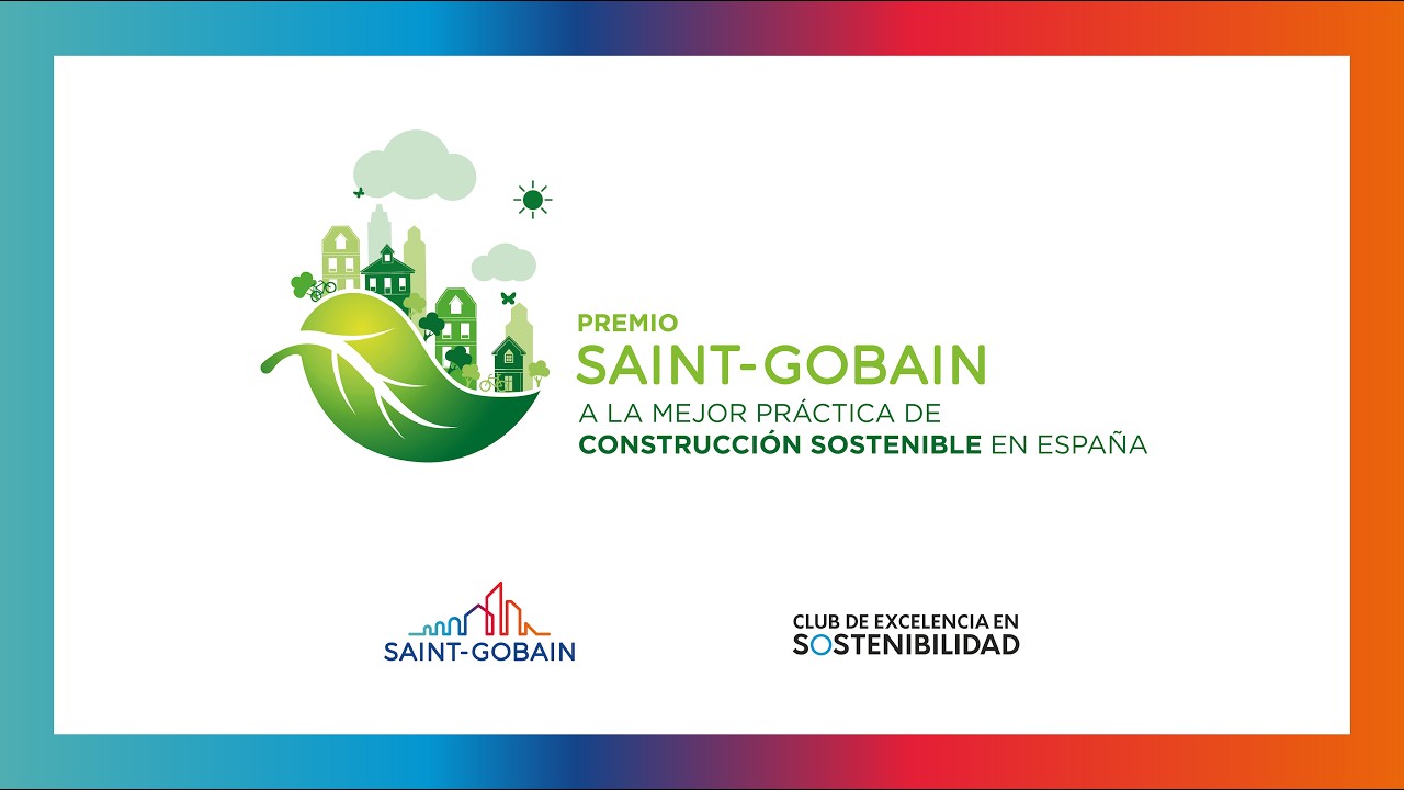 II EDICIÓN PREMIOS DE SOSTENIBILIDAD SAINT-GOBAIN ESPAÑA