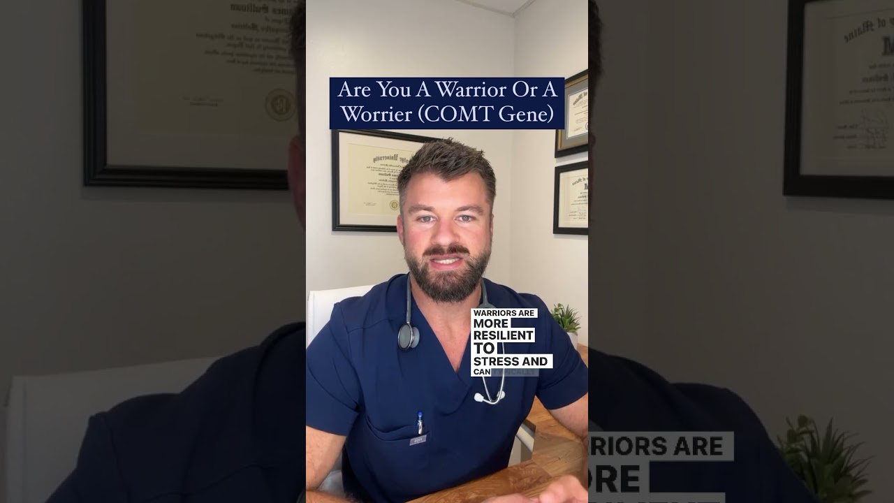 Are You A Warrior Or A Worrier? (COMT Gene)