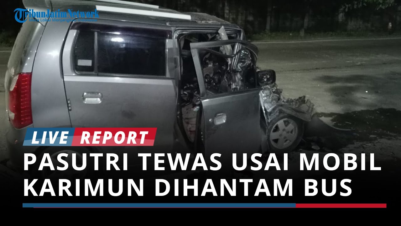 Pasutri Tewas Usai Mobil Karimun Dihantam Bus Jaya Utama di Jalur Pantura Tuban