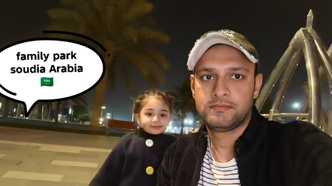 Soudia Arabia🇸🇦🇸🇦 family Park😍