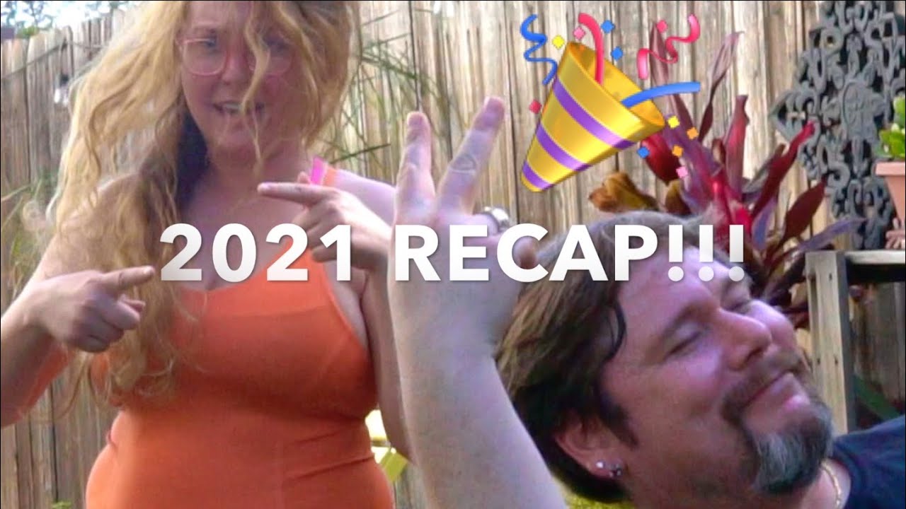 HAPPY NEW YEAR!!! - 2021 RECAP