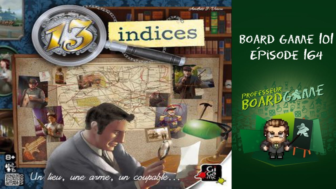 Board Game 101 (EP164) 13 Indices - Règles et critique