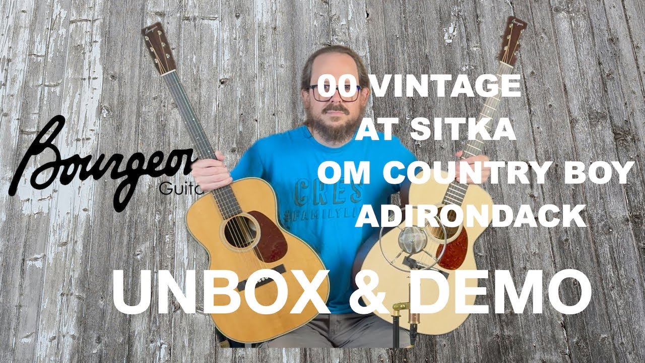Unboxing & Demo Bourgeois 00 Vintage + OM Country Boy Guitar at GuitarHotline #unboxing