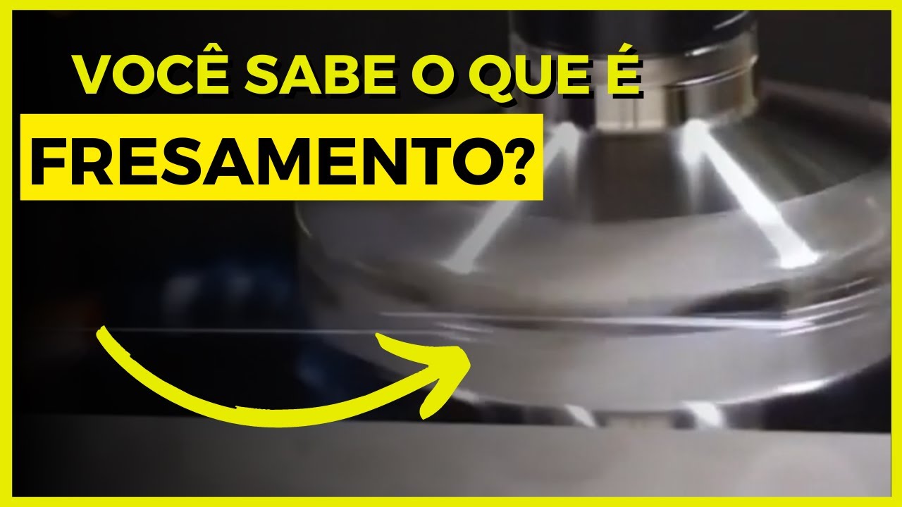 O que &eacute; Fresamento? Como identificar o fresamento dentro da ind&uacute;stria? Quais as m&aacute;quinas usadas?