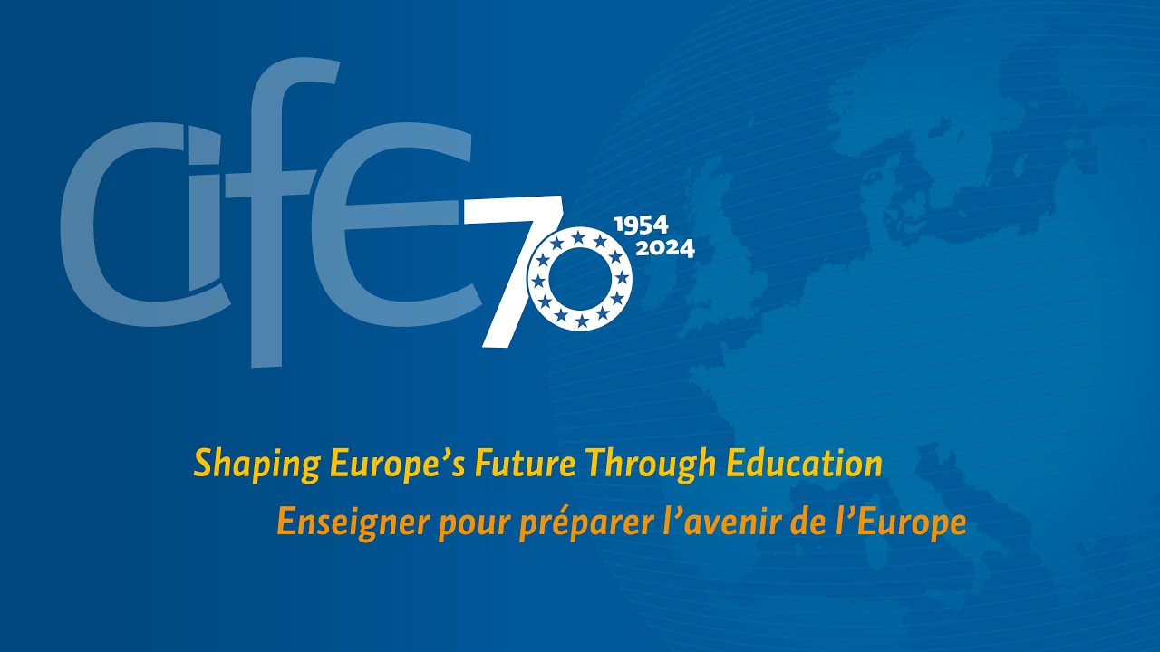 Celebrating 70 Years of Engagement for European Education - CIFE (1954 - 2024) turns 70!