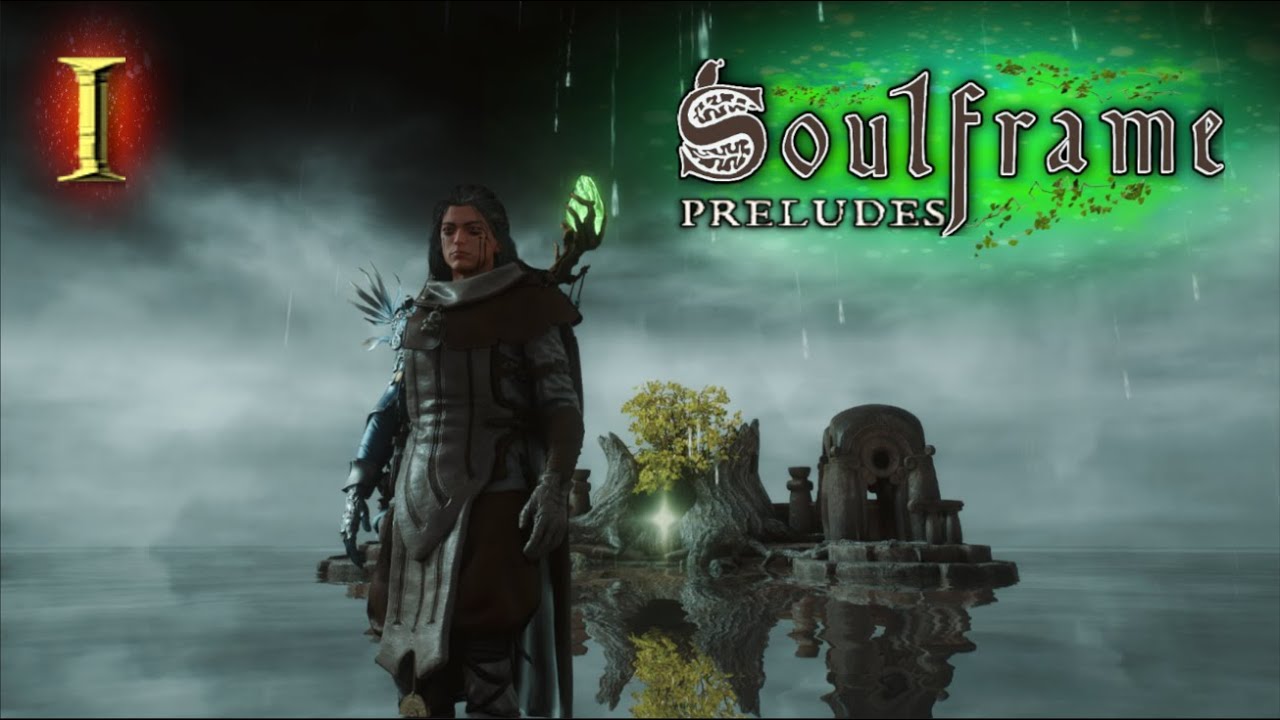 Soulframe [Preludes] - Pre Alpha (Part 1)