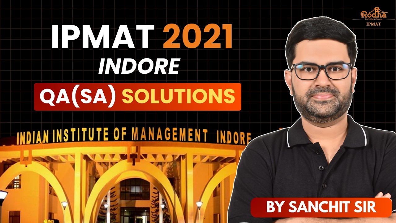 IPMAT Indore 2021 QA-SA Questions Explained | Sanchit Sir
