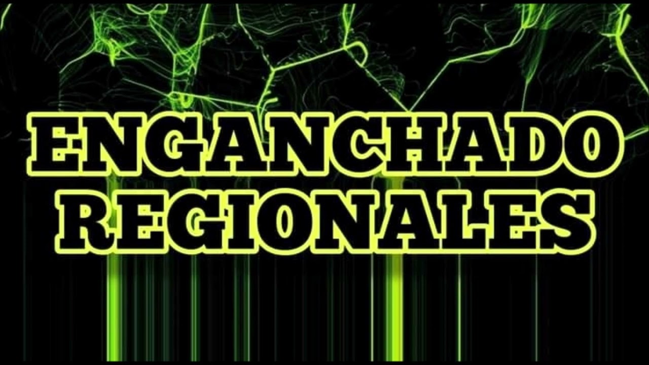 Enganchado Regionales (Franco Gramajo)