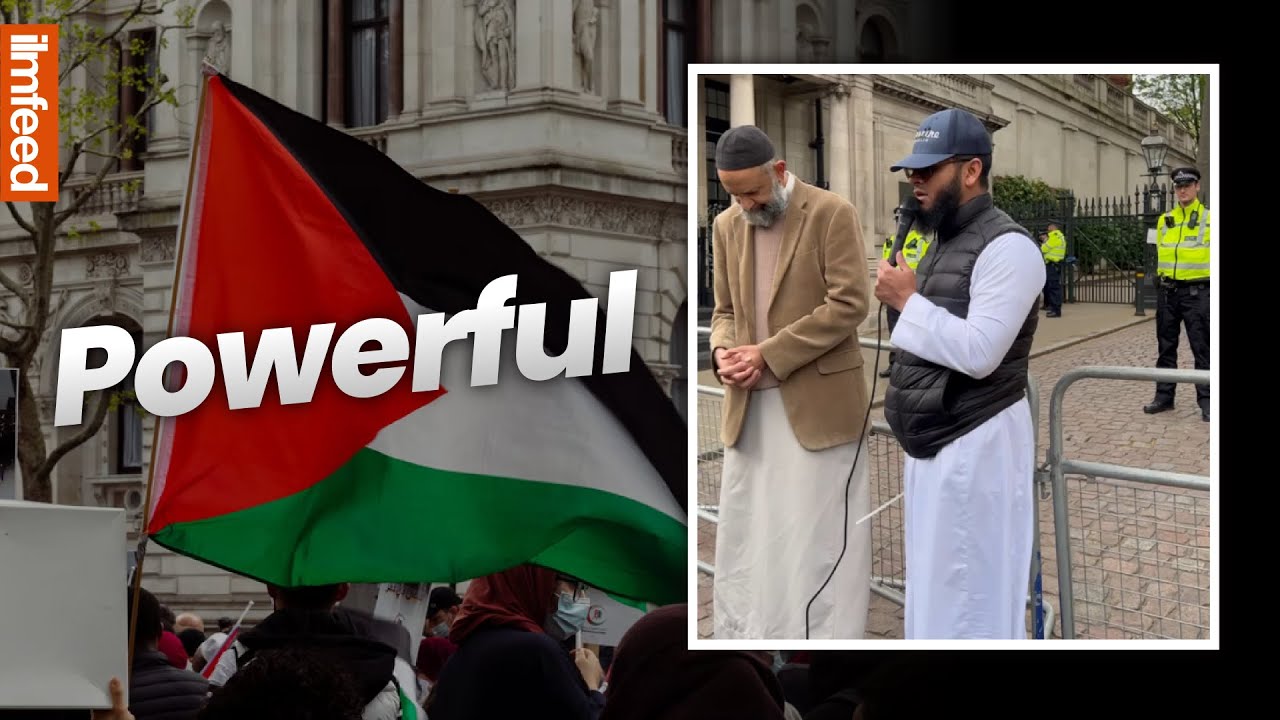 POWERFUL QUR'AN RECITATION OUTSIDE ISRAELI EMBASSY