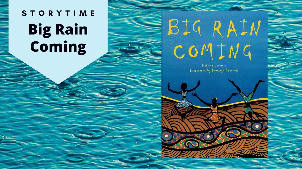 Big Rain Coming by Katrina Germein | Read Aloud Children's Book