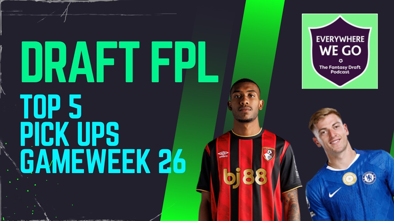 GW26 Best Waiver Pick Ups | Draft FPL