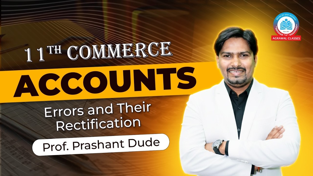 11th Commerce | Free Batch | Accounts | Lecture 22 | Rectification of Errors | Prashant Dude |