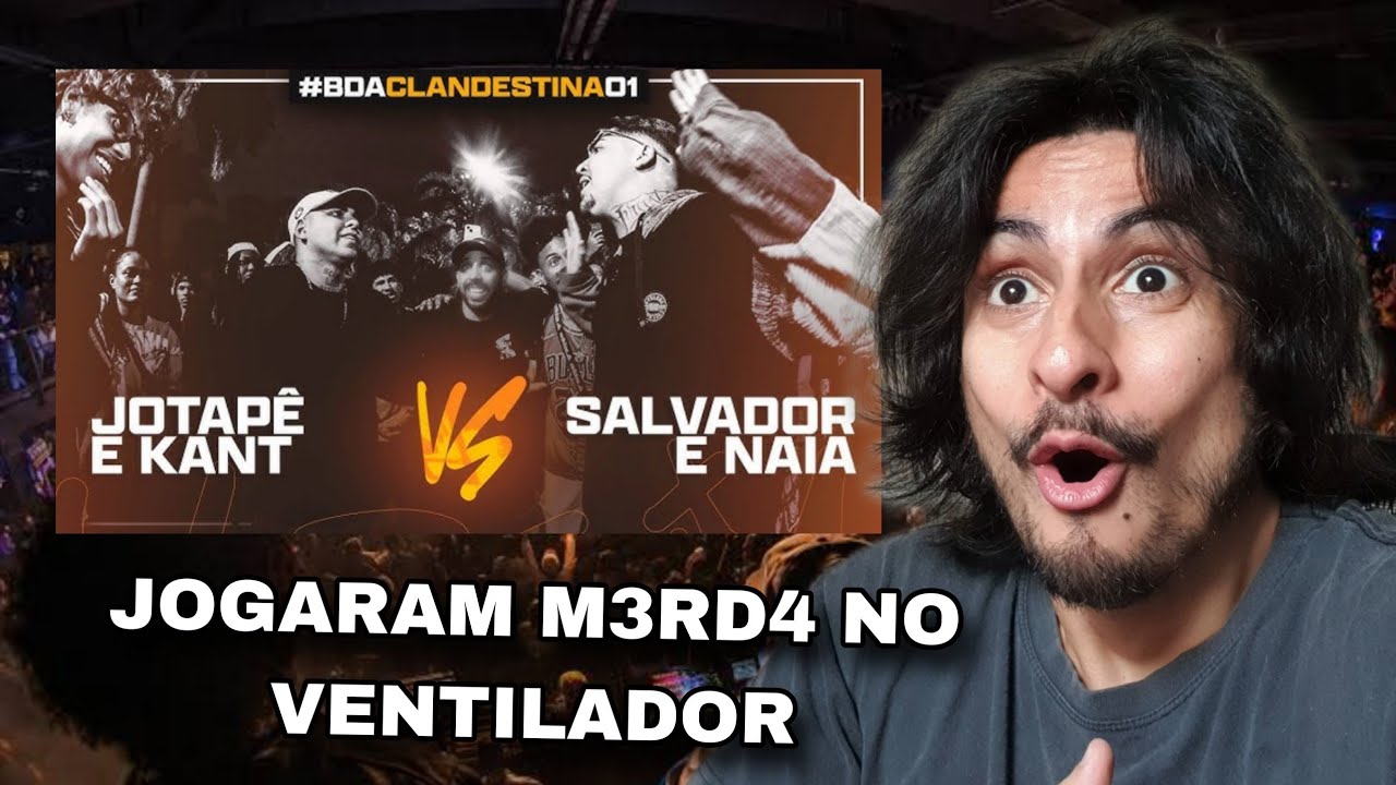 JOTAPÊ E KANT vs SALVADOR E NAIA | GRANDE FINAL | BDA CLANDESTINA 01 - Reaction