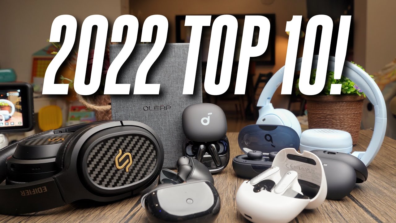 Top 10 Earbuds of 2022! Sean Talks Tech Top Picks 2022!