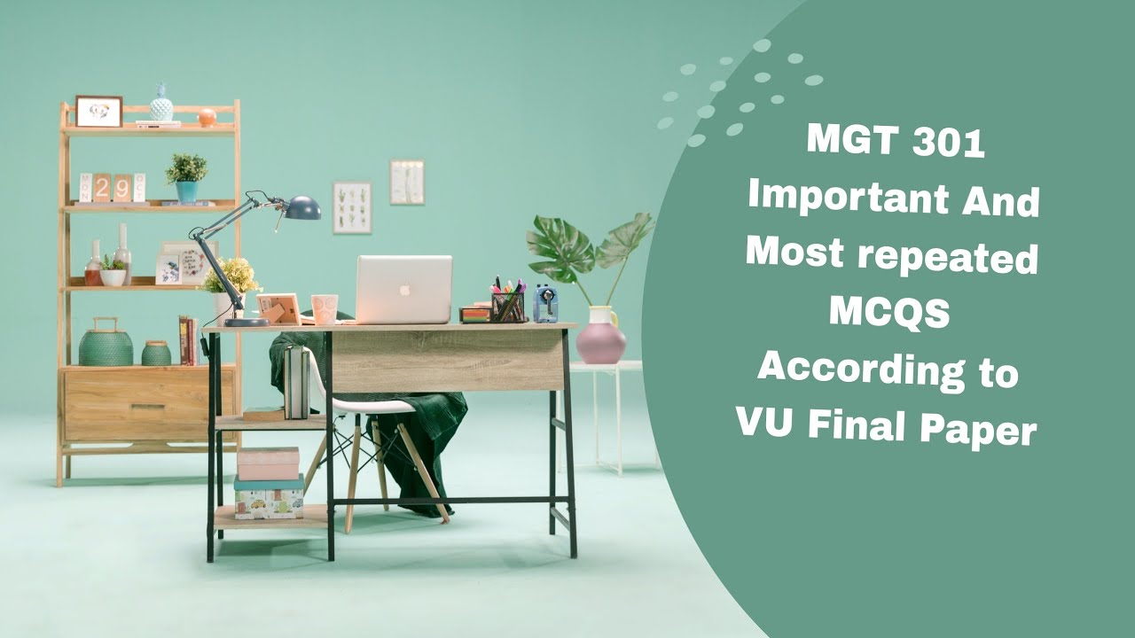MGT 301 MQCS  IMPORTANT|| FINAL TERM ||MOST REPEATED VU CONCPTS|| IN ONE VEDIO @Amansstudy
