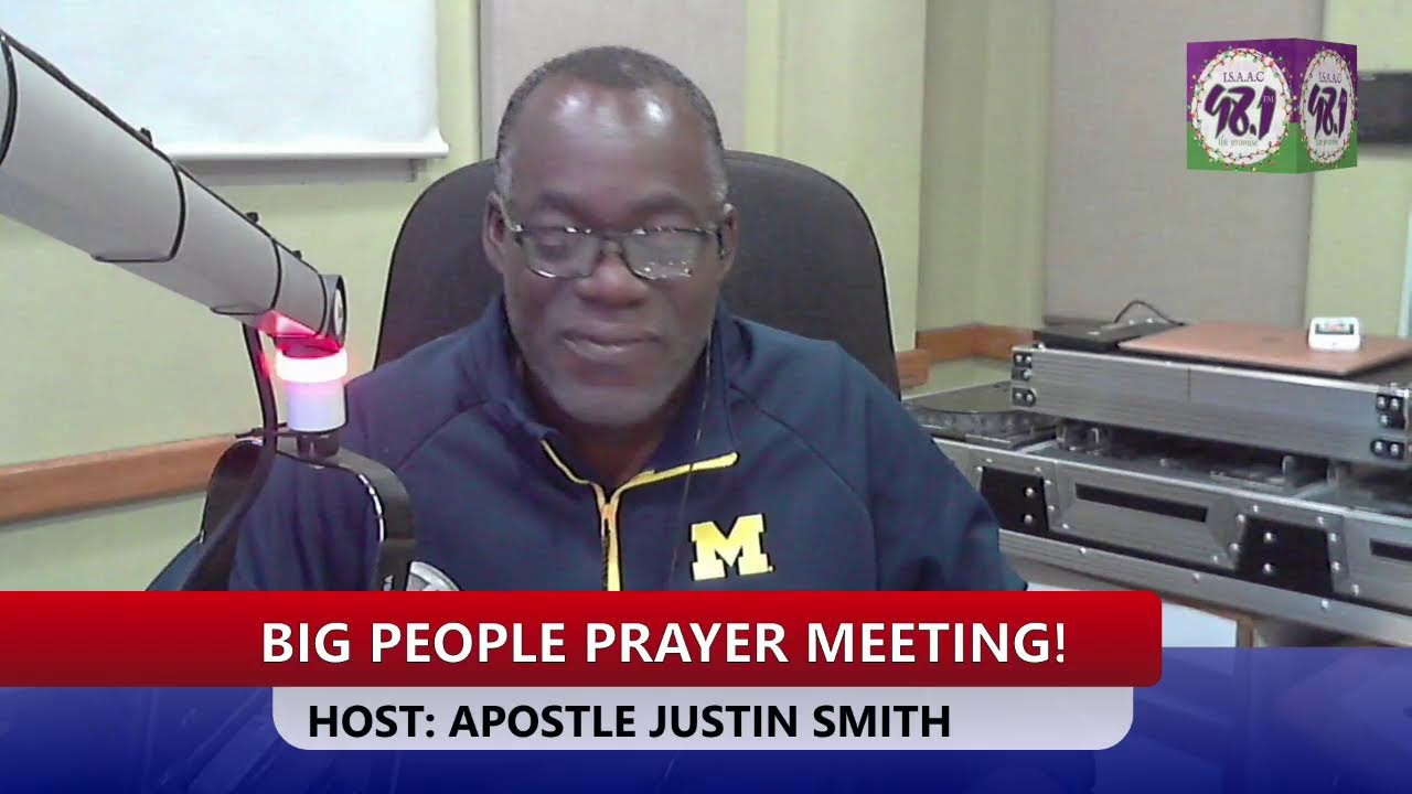 Big People Prayer Meeting with Apostle Justin Smith.
