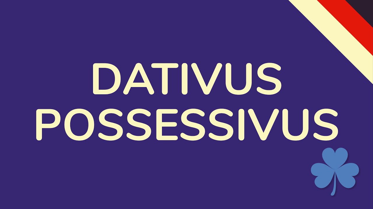 DATIVUS POSSESSIVUS LATEIN (animiert) 🇩🇪