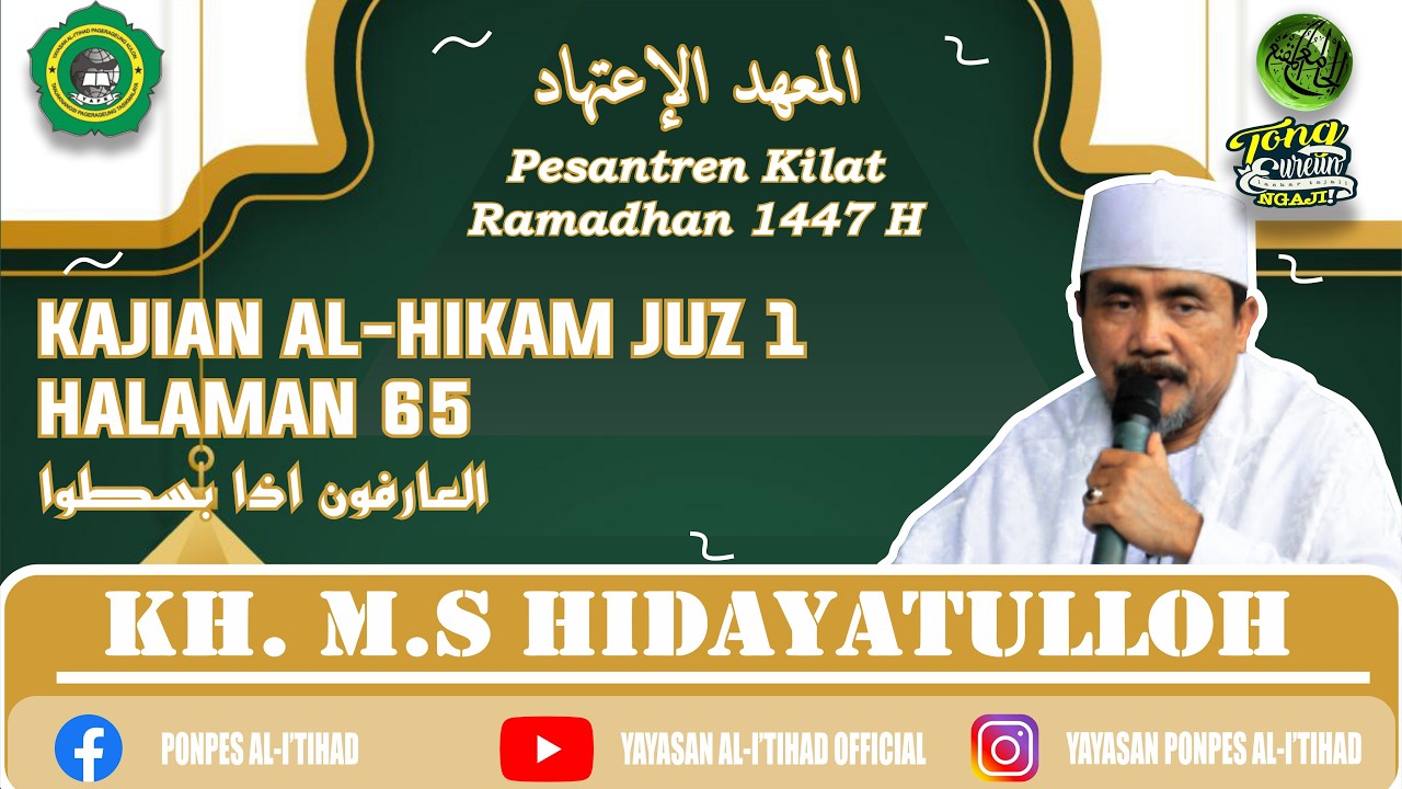 Pasaran Romadhon, Kitab Hikam Juz 1, Hal. 65 (العارفون إذا بسطوا) | KH. MS. Hidayatulloh