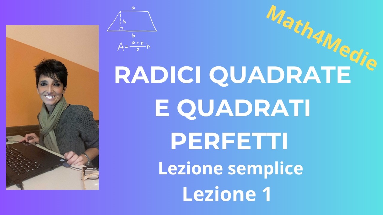 Radici quadrate e quadrati perfetti: spiegazione semplice per la seconda media.