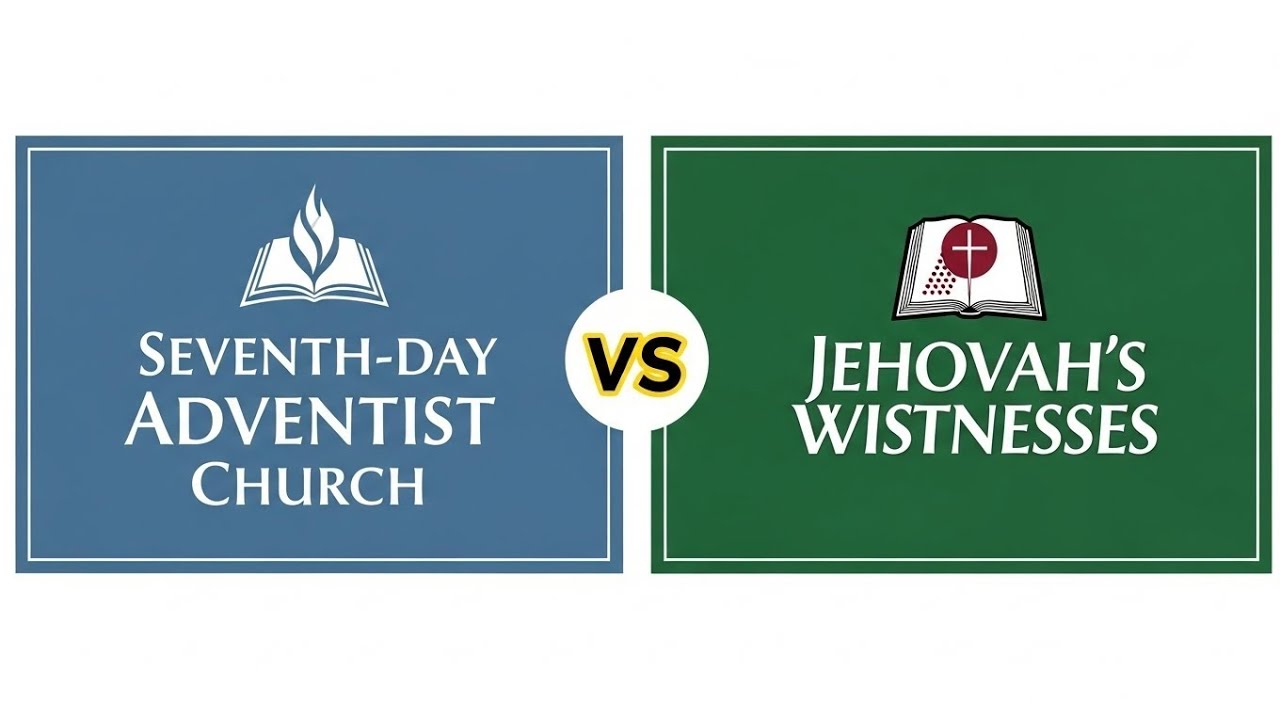 Seventh Day Adventist vs Jehovah's Witness
