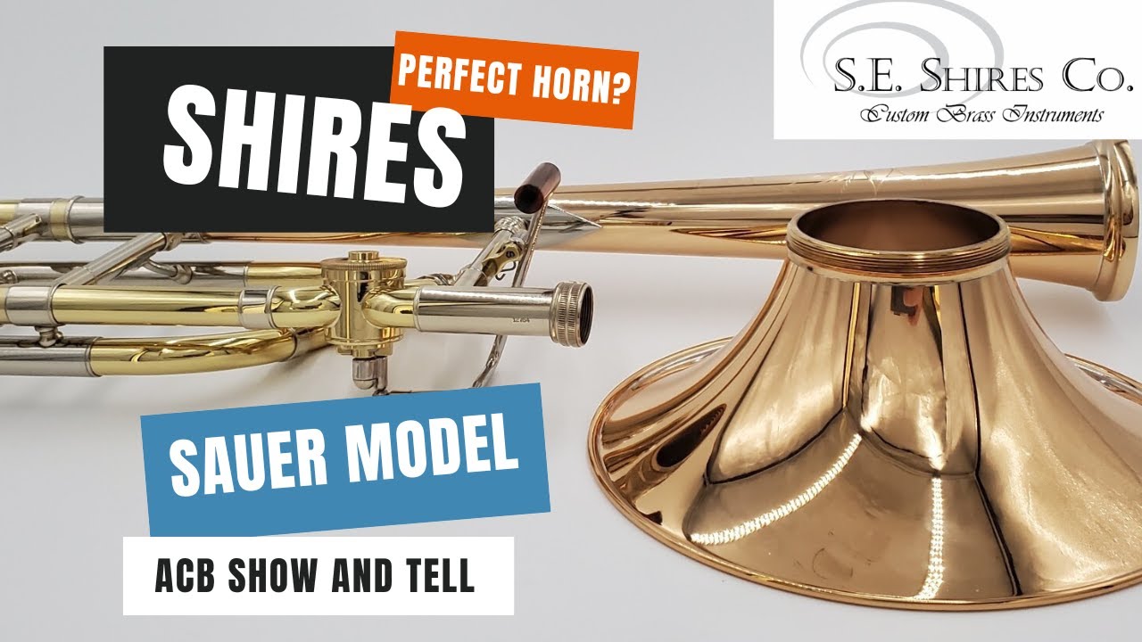 A Perfect instrument?  We think so!  S.E.  Shires Ralph Sauer Trombone ACB Show and Tell with Eric!