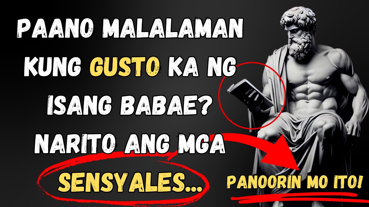 7 Palatandaan na Gusto Ka ng Babae Kahit Di Siya Umaamin | Stoic Philosophy