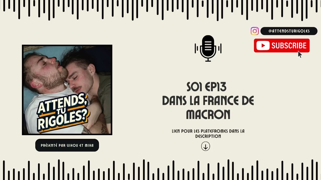 Attends, tu rigoles ? - S01 EP13 - Dans la France DE Macron