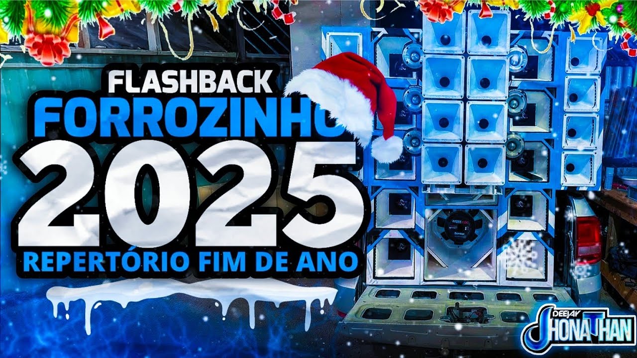 SET DE FIM DE ANO 🌲 FLASHBACK VERSÃO FORROZINHO, ALTA QUALIDADE PRA PAREDÃO 🔊 ((DJ JHONATHAN)) 