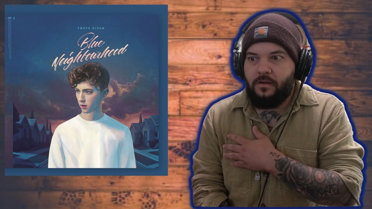 Troye Sivan | Blue Neighborhood | Album Reaction