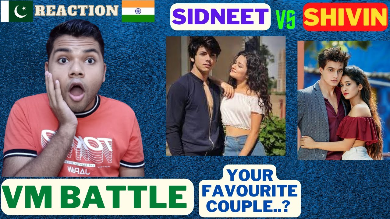 REACTING ON SIDNEET VS SHIVIN VM BATTLE YOUR FAVOURITE COUPLE..? | BILAL REACTS |