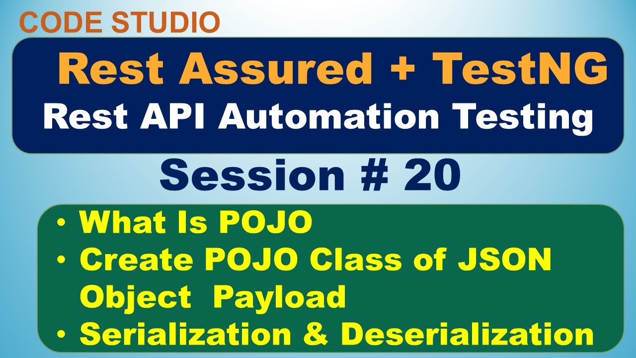Rest Assured API Testing Session # 20-Create POJO Class of JSON data| Serialization| Deserialization