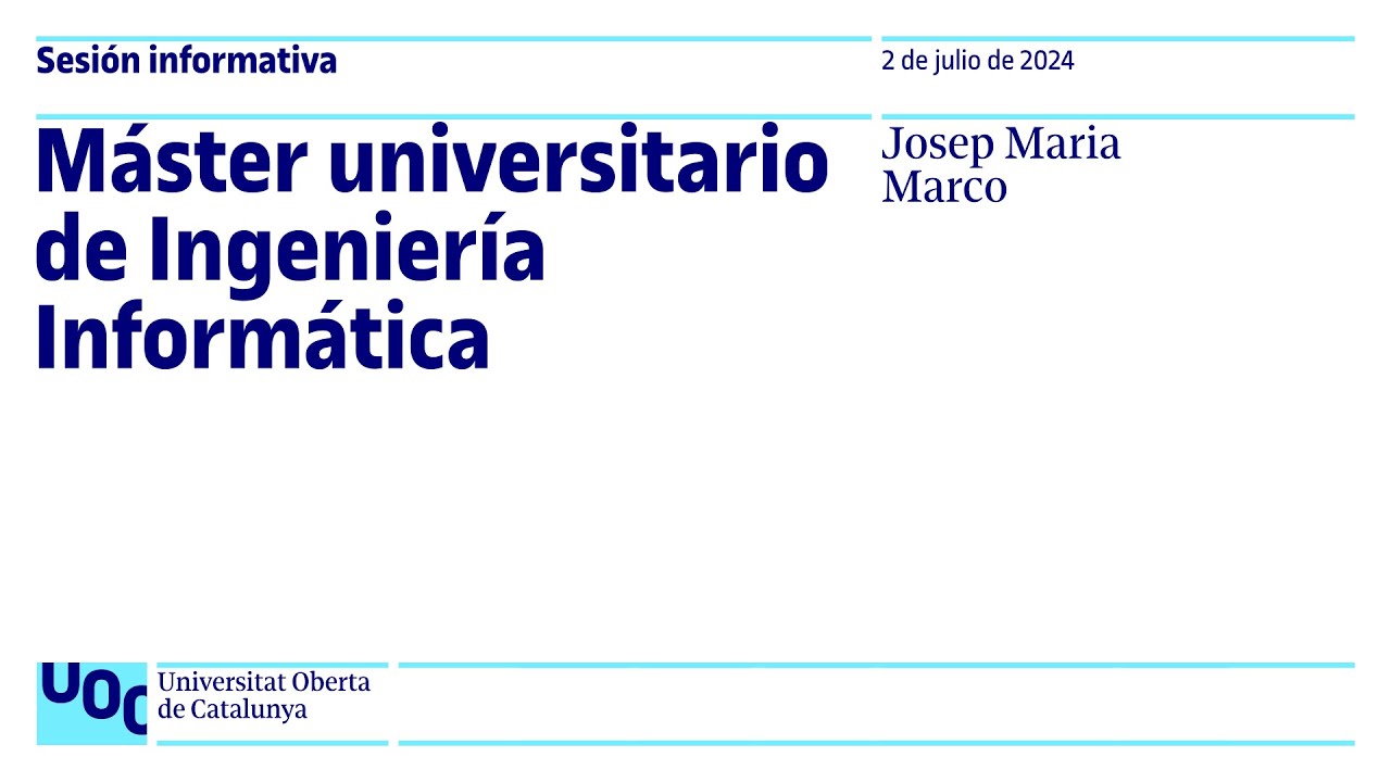 Máster universitario de Ingeniería Informática | Sesión informativa UOC