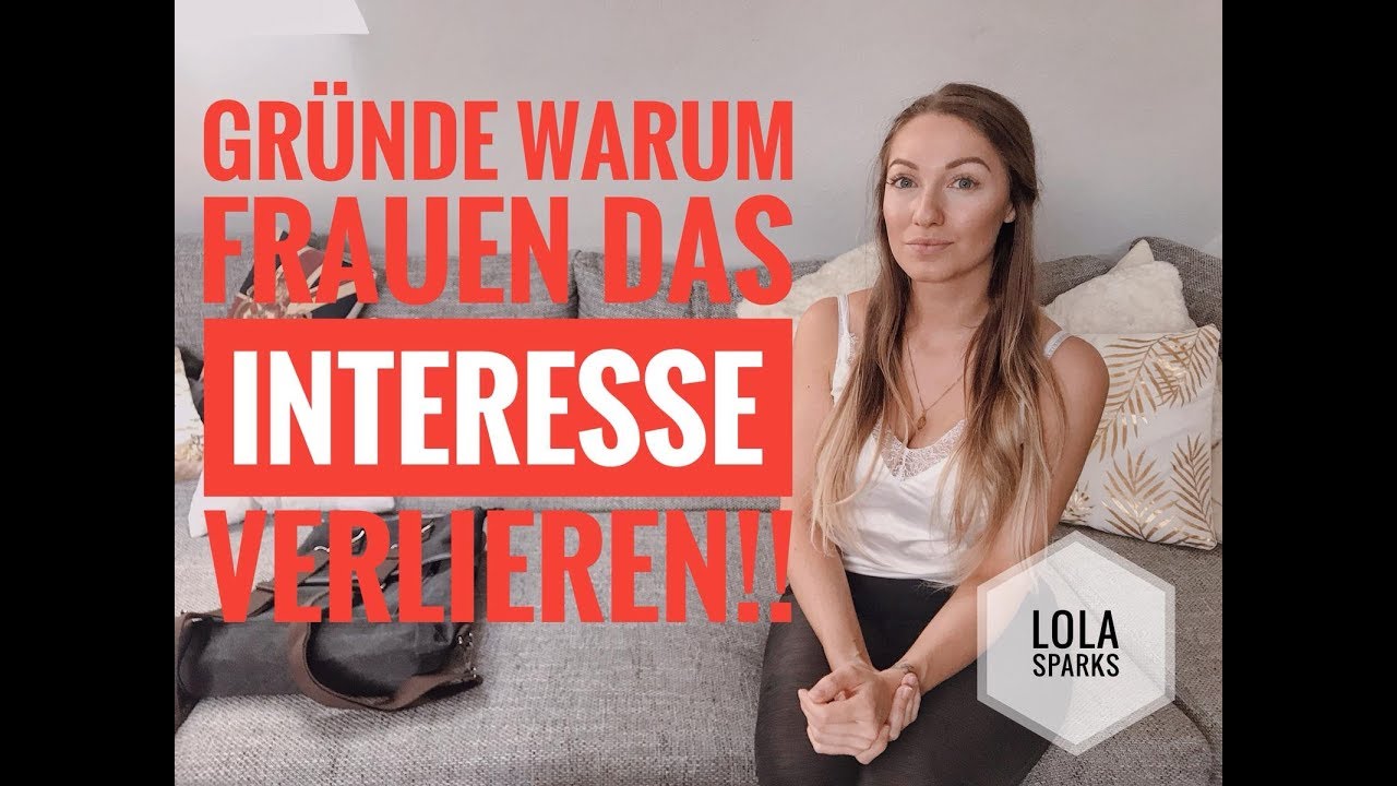 Frau verliert Interesse / ich erkläre warum -  Lola Sparks
