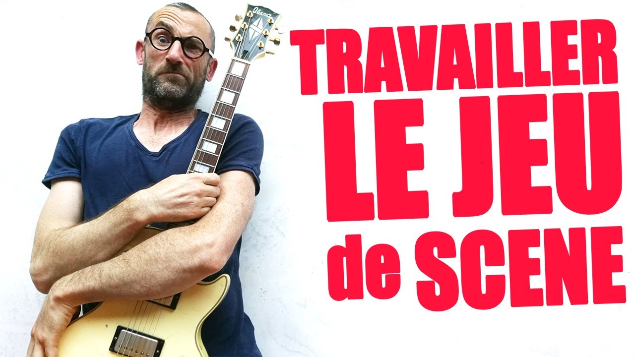 TRAVAILLER LE JE DE SCENE ?