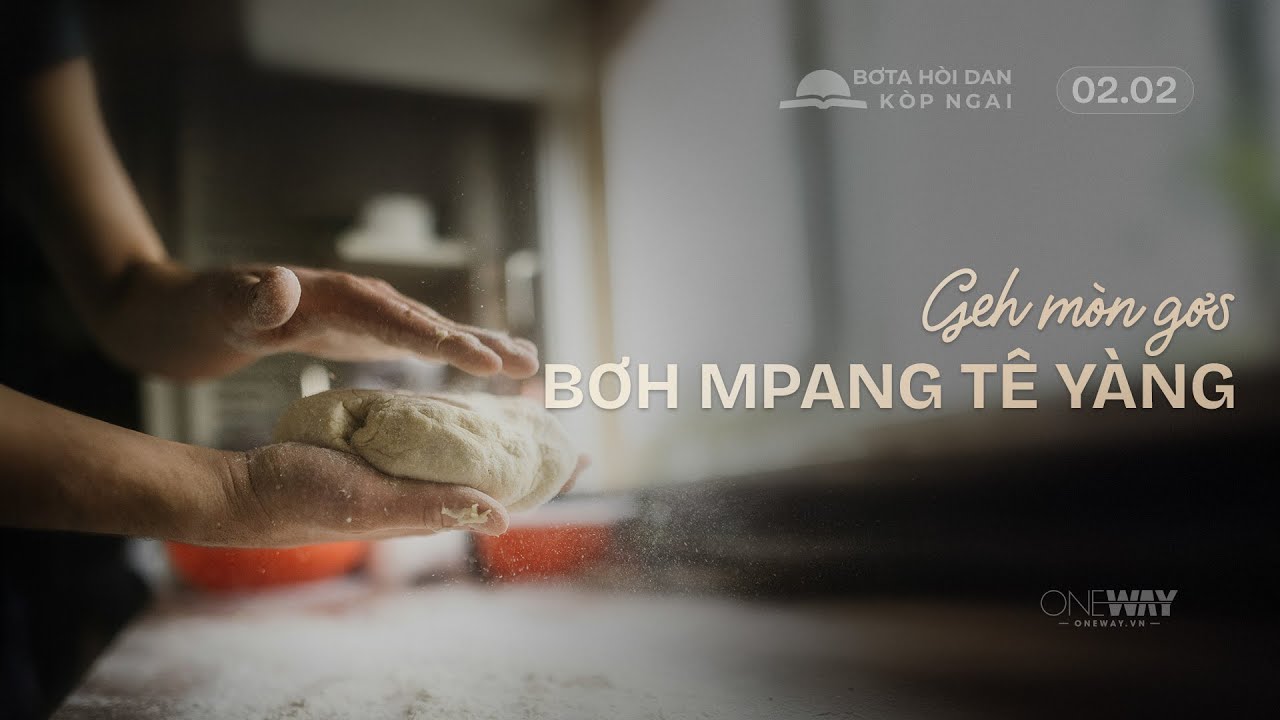 GEH MÒN GƠS BƠH MPANG TÊ YÀNG | Oneway Radio - Bơta Hoi Dan Kop Ngai 02/02/2026