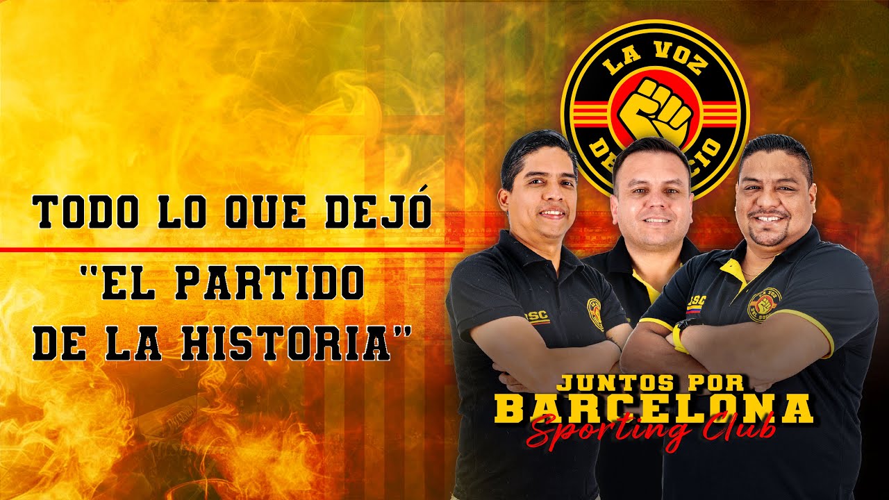 #ENVIVO 🔴 | LA VOZ DEL SOCIO BSC 📢| TODO LO QUE DEJÓ EL PARTIDO DE LA HISTORIA  #BARCELONASC  | 🟡🎙️