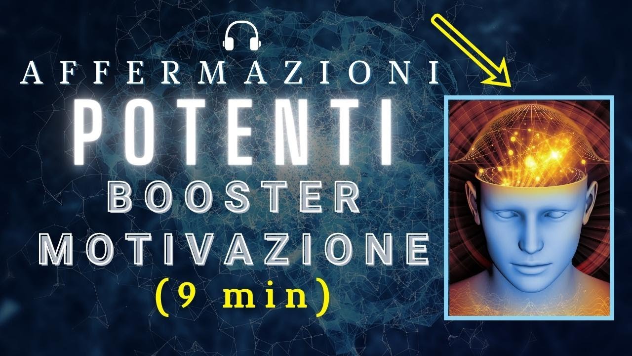 AFFERMAZIONI POSITIVE | Booster per l'AUTOSTIMA e la MOTIVAZIONE 🎧 (9 minuti)