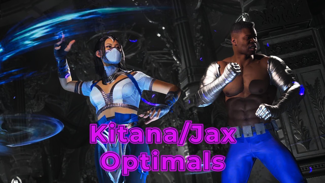 Kitana/Jax Optimal Combo Guide [Updated]