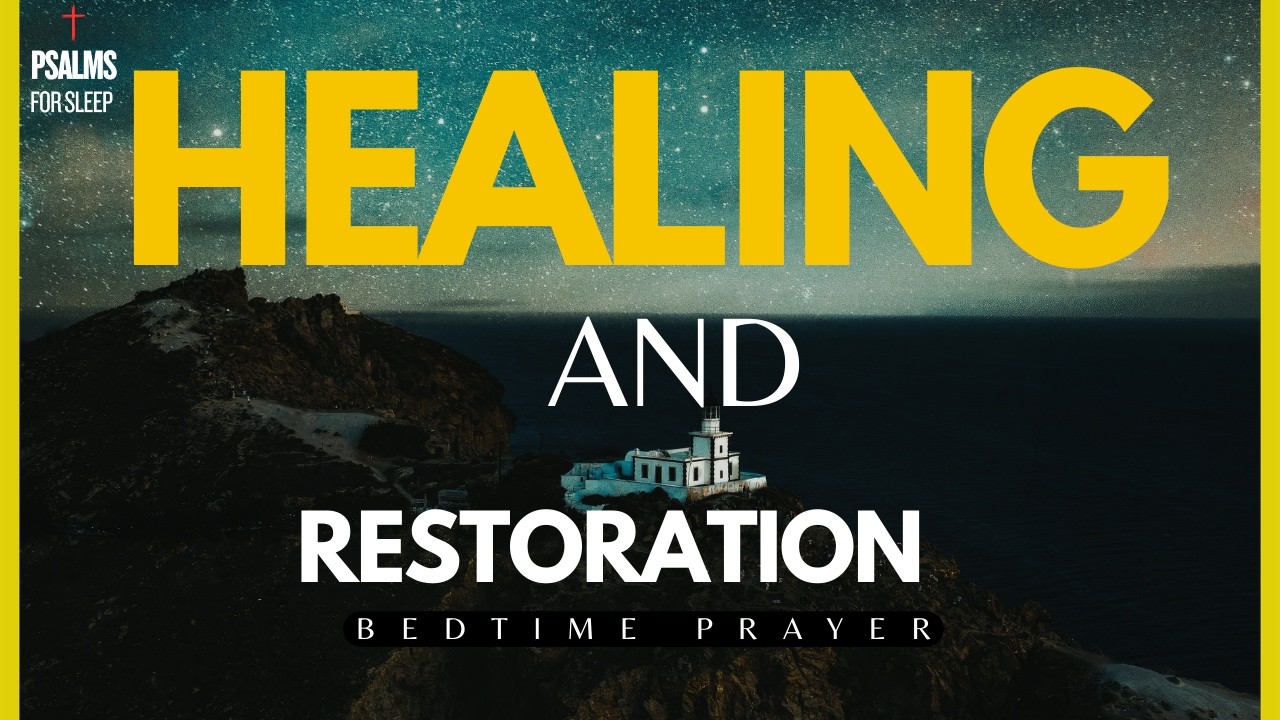 Fall Asleep to God's Promises | Psalms for Deep Sleep Healing and Restoration All Night Long