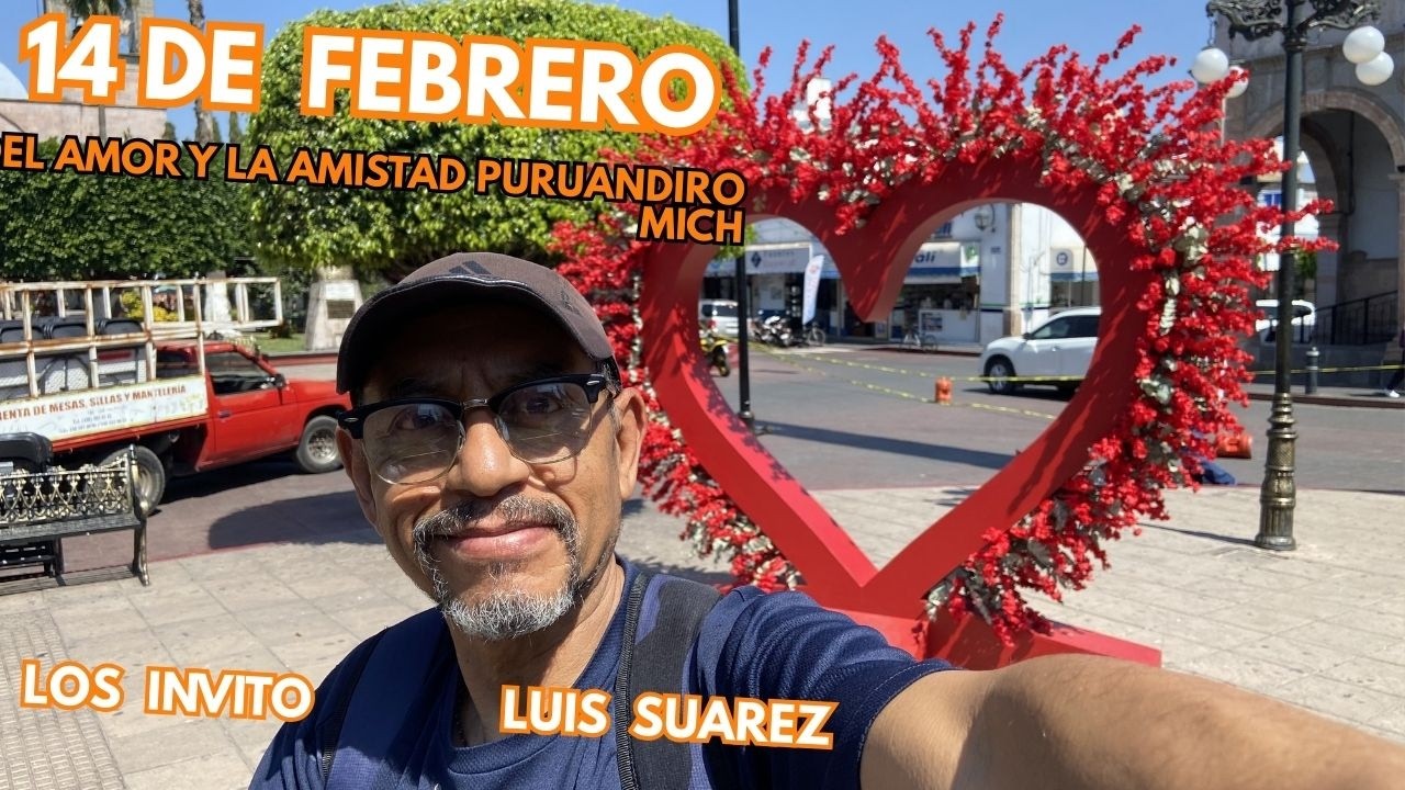 14 DE FEBRERO DIA DEL AMOR Y LA AMISTAD PURUANDIRO MICH
