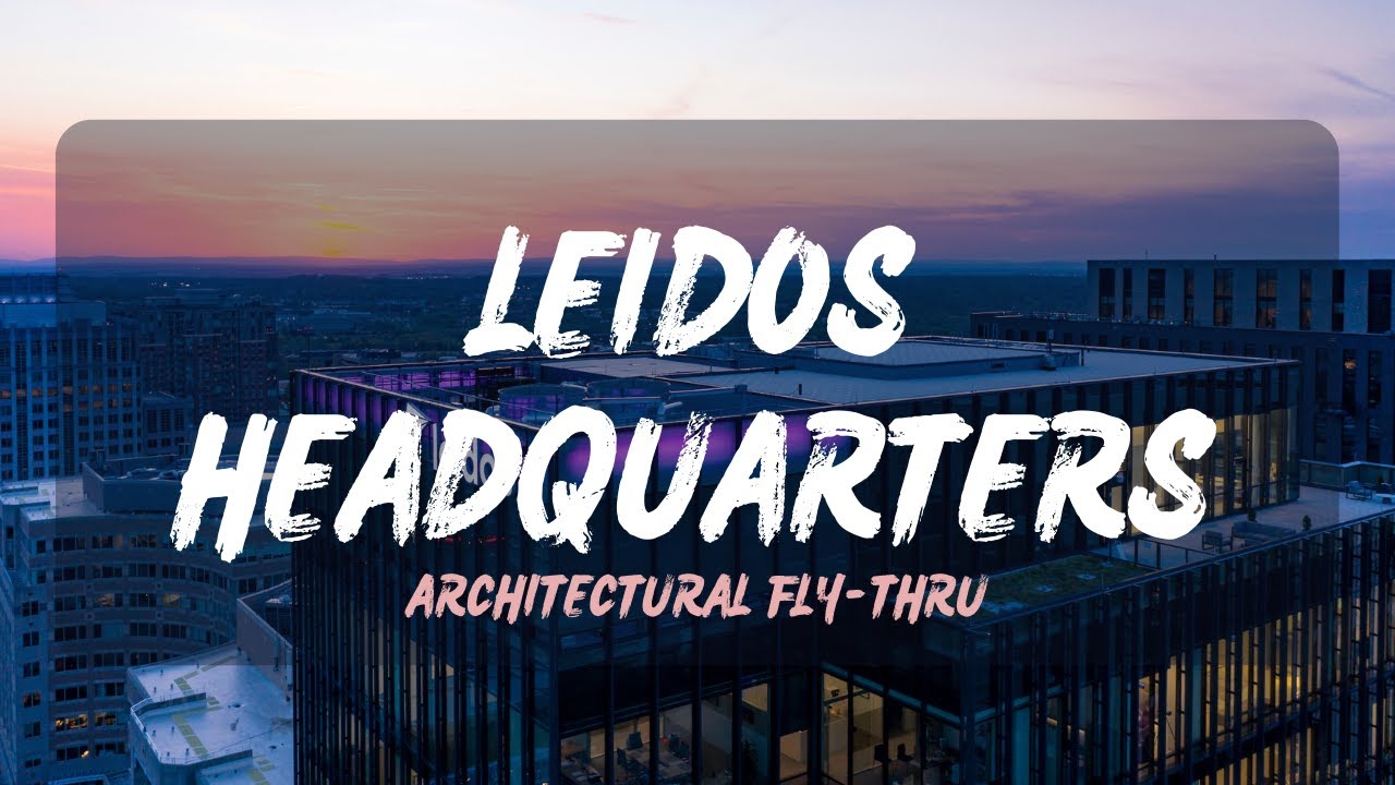 Exciting videography of the Leidos Global headquarters located in Reston, VA