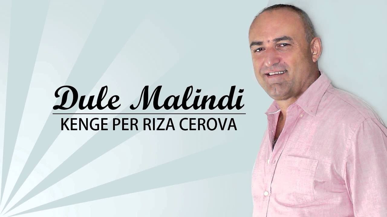 Dule Malindi - Kenge per Riza Ceroven (Official Song)