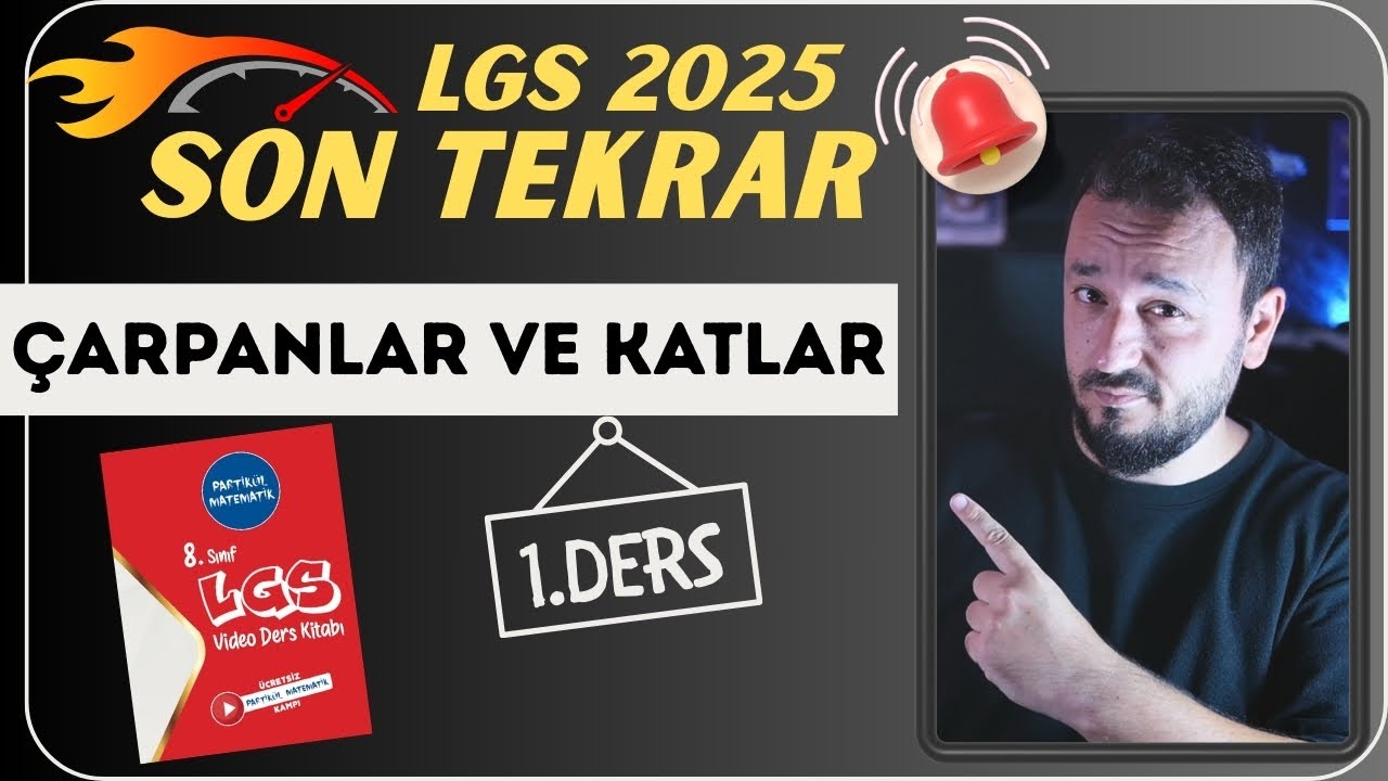 LGS 2025 Son Tekrar Kampı | 1.ders | &Ccedil;arpanlar ve Katlar