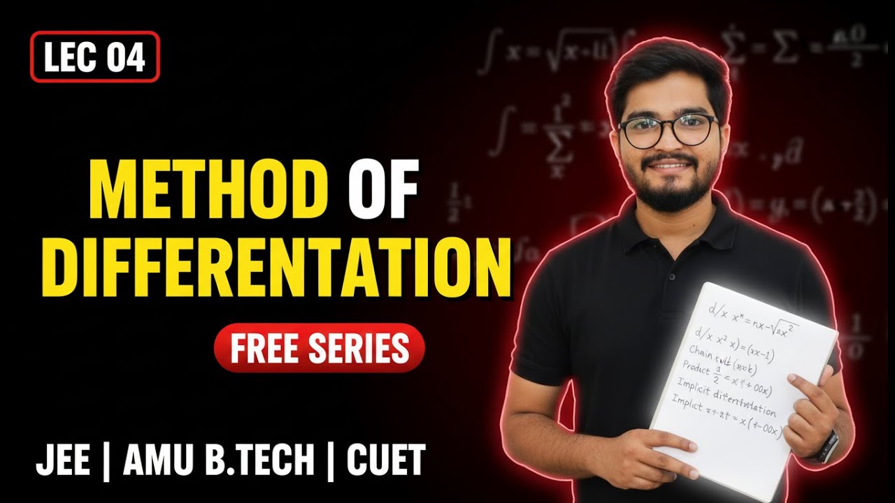 Method of Differentiation Lec 04| Complete Concepts + PYQs  JEE & AMUEEE 2026| Ritesh sir
