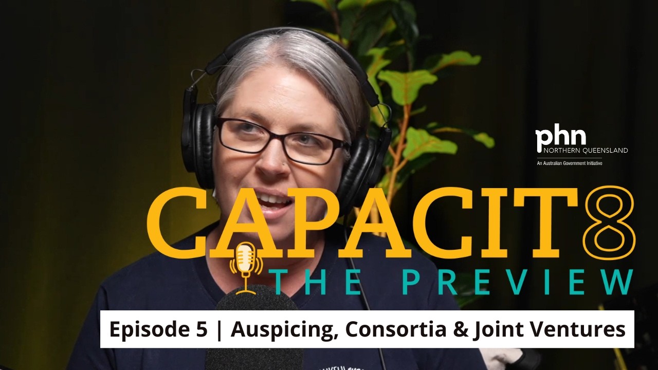 CAPACIT8 The Preview EP5 | Fiona Branch and Renee Madsen on Auspicing, Consortia & Joint Ventures