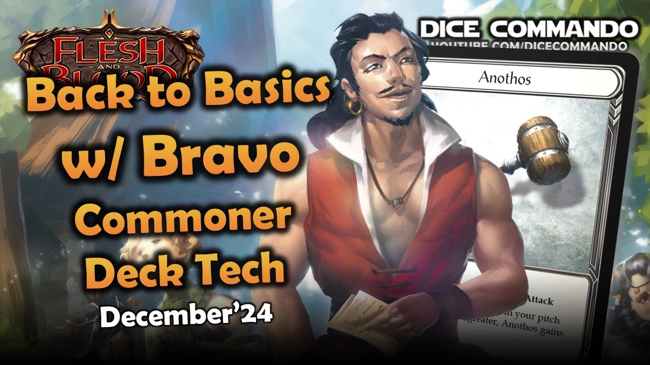 Bravo Back to Basics 🔨 Commoner Dec'24 | Flesh and Blood TCG | Go Again! Ep607