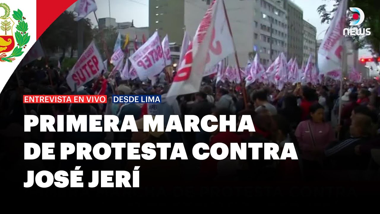 Protesta en Per&uacute; contra el presidente Jos&eacute; Jer&iacute; | DNews