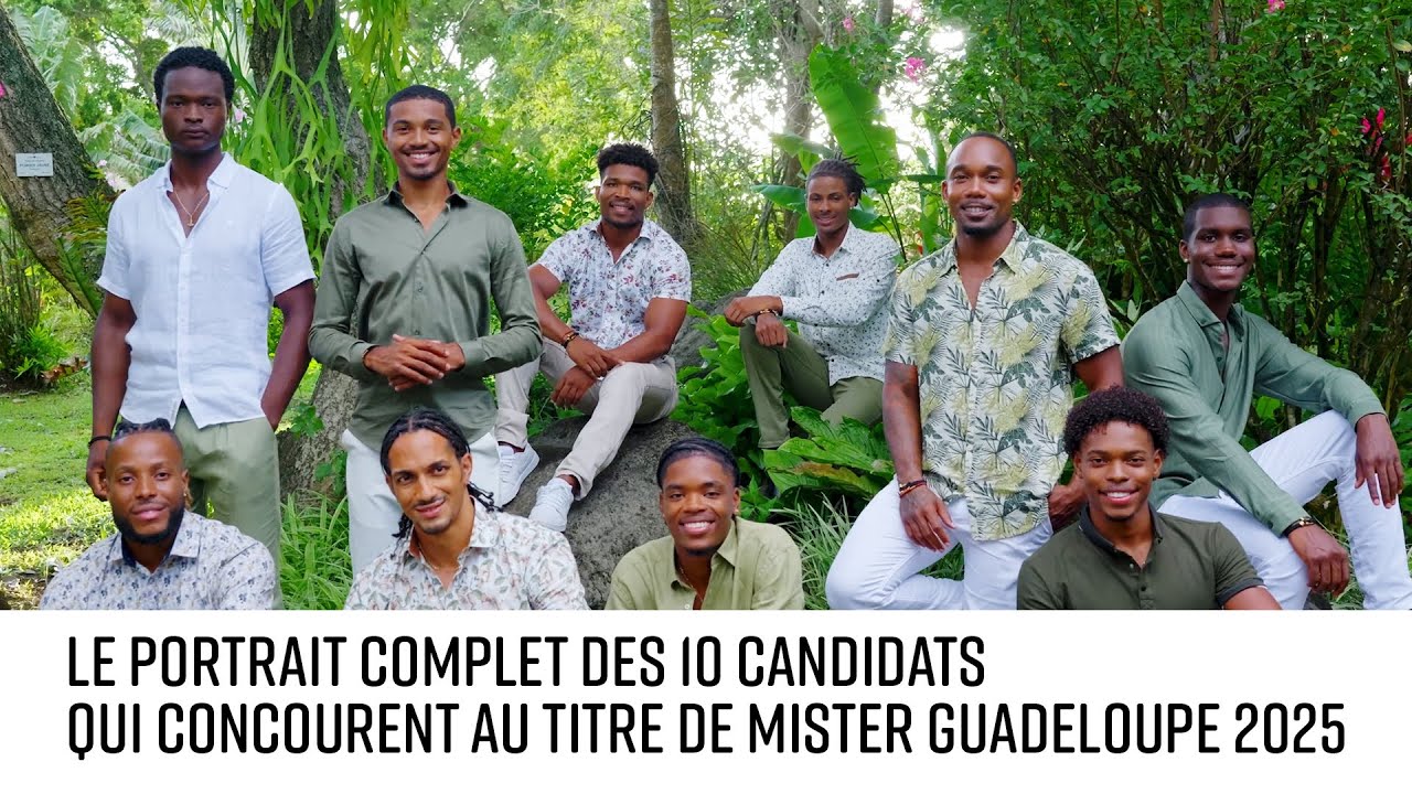 Le portrait complet des 10 candidats • Mister Guadeloupe 2025